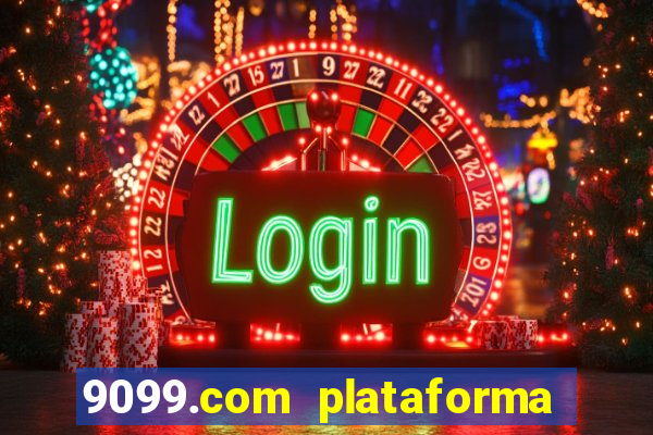 9099.com plataforma de jogos